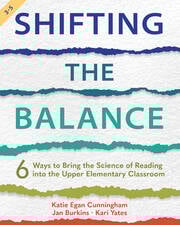 Shifting the Balance, Grades 3-5
6 Ways to Bring the Science of Reading into the Upper Elementary Classroom